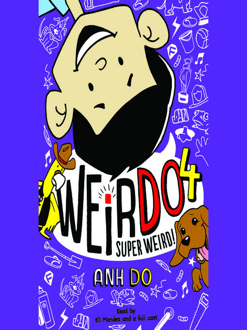 Title details for Super Weird! (WeirDo #4) by Anh Do - Available